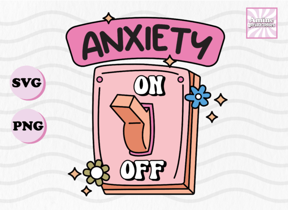 Anxiety On Off Funny Mental Health Svg Review