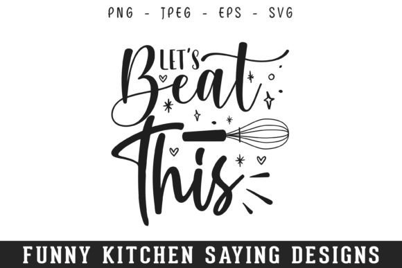 Beat This Funny Kitchen Sayings Design Review