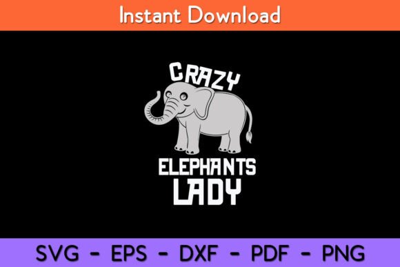 Crazy Elephants Lady Funny Elephant Design Review