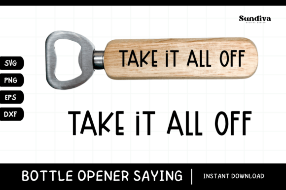 Funny Bottle Opener SVG Beer Saying 13 Review