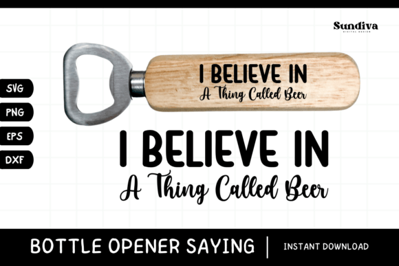 Funny Bottle Opener SVG Beer Saying 28 Review