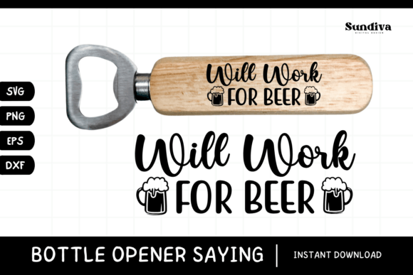 Funny Bottle Opener SVG Beer Saying 9 Review