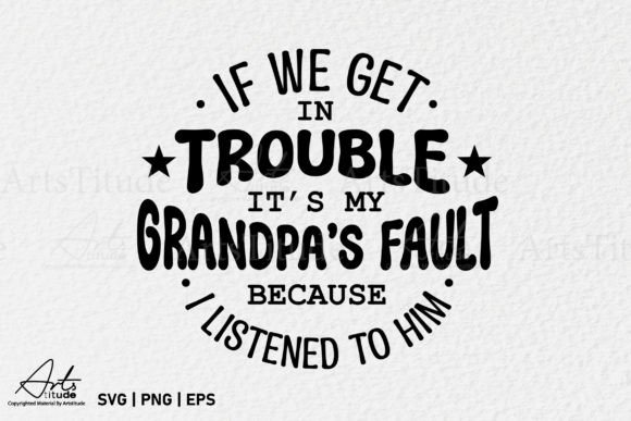 Funny Grandpa Saying SVG PNG EPS Review
