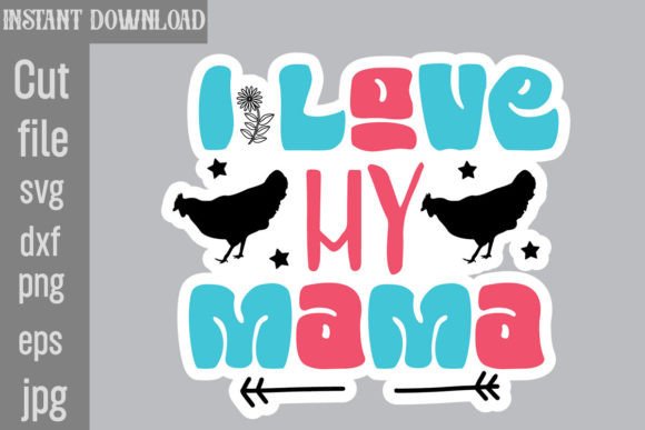 I Love My Mama SVG Stickers Design Review