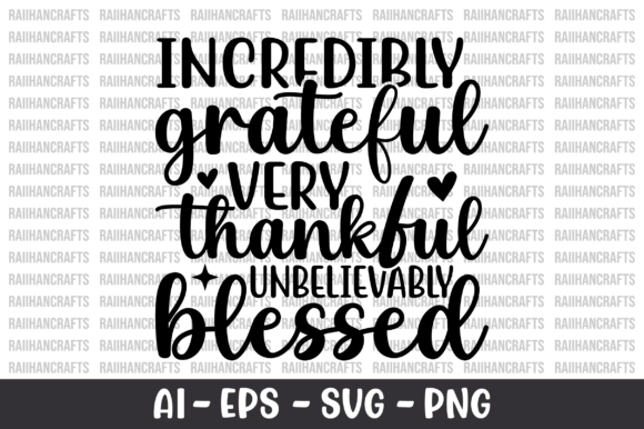 Incredibly Grateful Very Thankful SVG Review