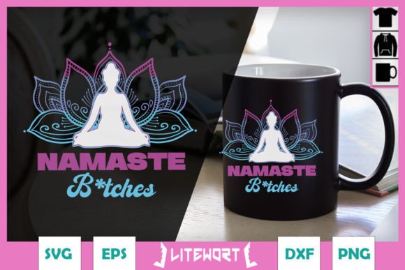 Namaste Bitchs Funny Yoga SVG Review